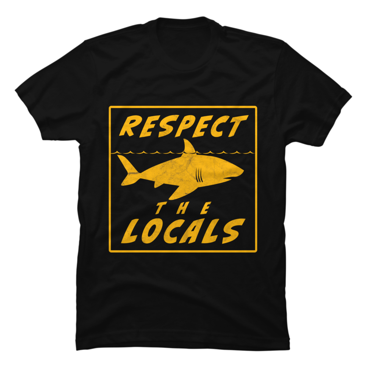 respect the locals shirt